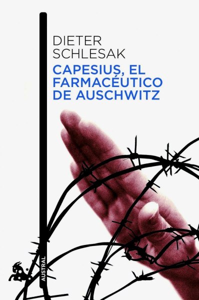Capesius El Farmacéutico De Auschwitz
