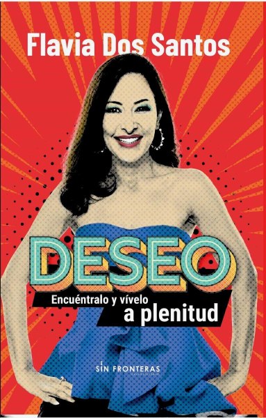 Deseo Encuentralo y Vivelo A Plenitud