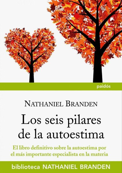 Los Seis Pilares De La Autoestima