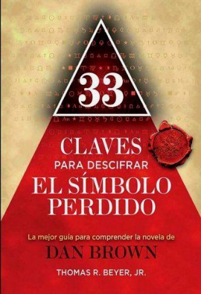 33 Claves Para Descifrar El Simbolo Perdido