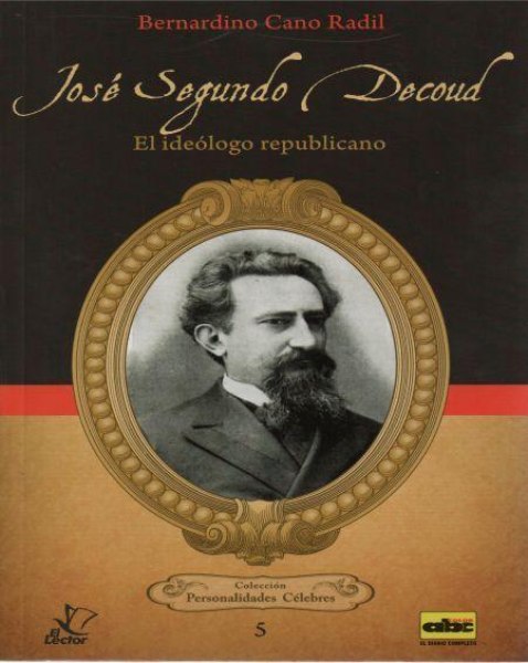Col. Personalidades Celebres N 5 Jose Segundo Decoud