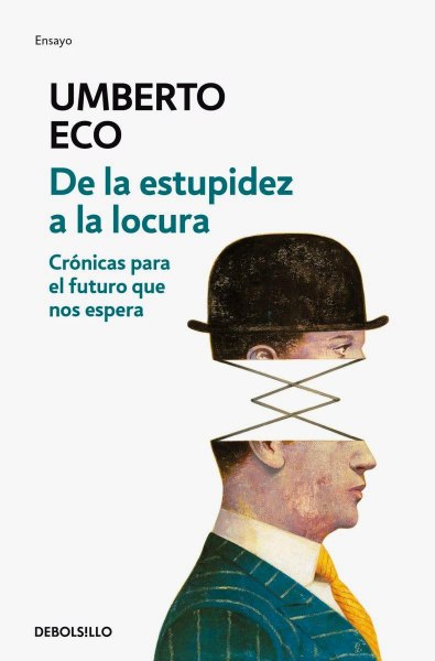 De La Estupidez A La Locura