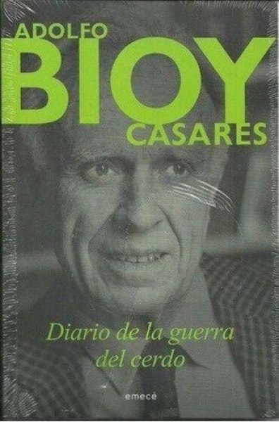 Bioy Casares - Diario De La Guerra Del Cerdo