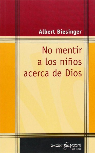 No Mentir A Los Niños Acerca De Dios