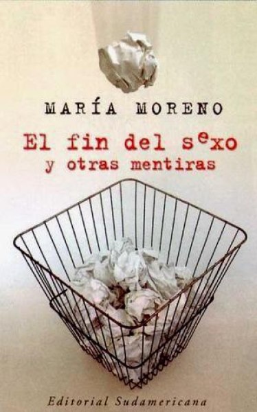 El Fin Del Sexo y Otras Mentiras