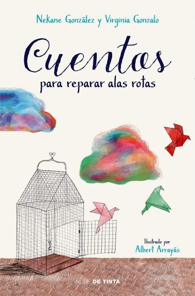 Cuentos Para Reparar Alas Rotas