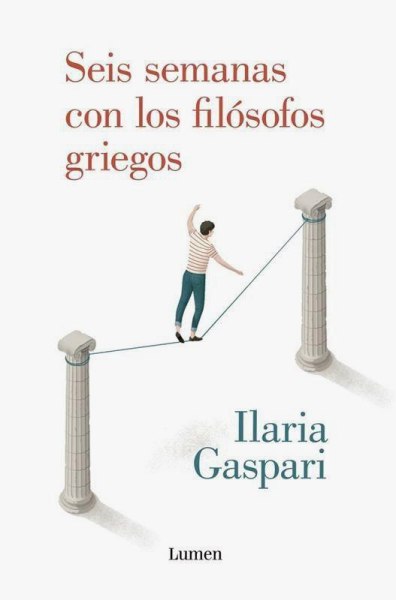 Seis Semanas Con Los Filosofos Griegos