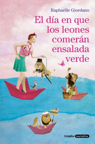 El Dia En Que Los Leones Comeran Ensalada Verde