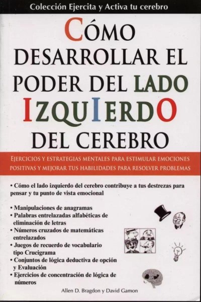 Como Desarrollar El Poder Del Lado Izquierdo Del Cerebro