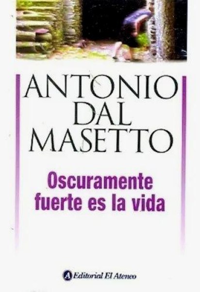 Oscuramente Fuerte Es La Vida