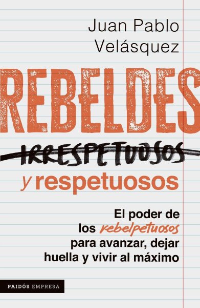 Rebeldes y Respetuosos