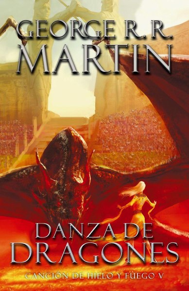 Cancion De Hielo y Fuego 5 Danza De Dragones