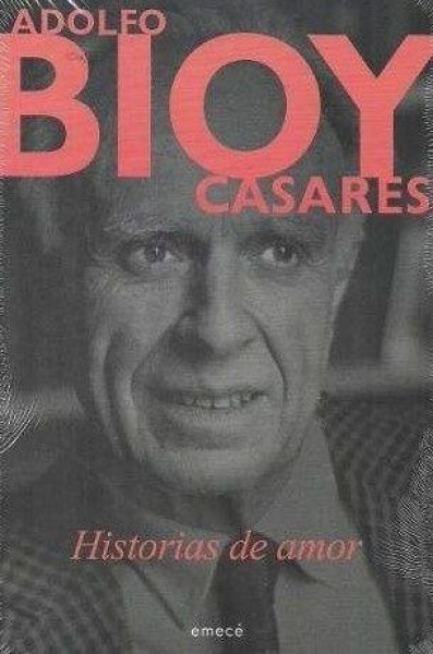 Bioy Casares - Historias De Amor
