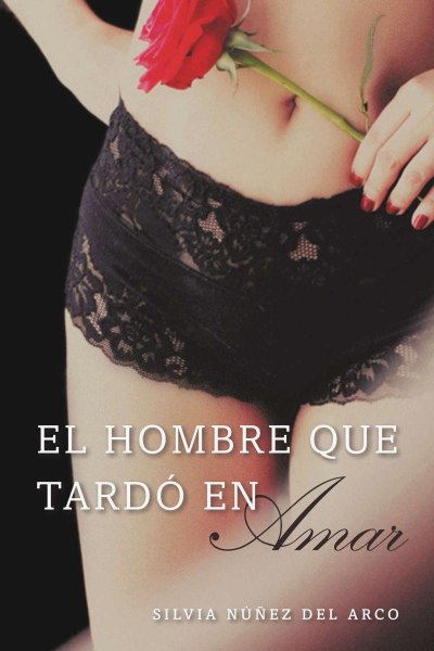 El Hombre Que Tardo En Amar