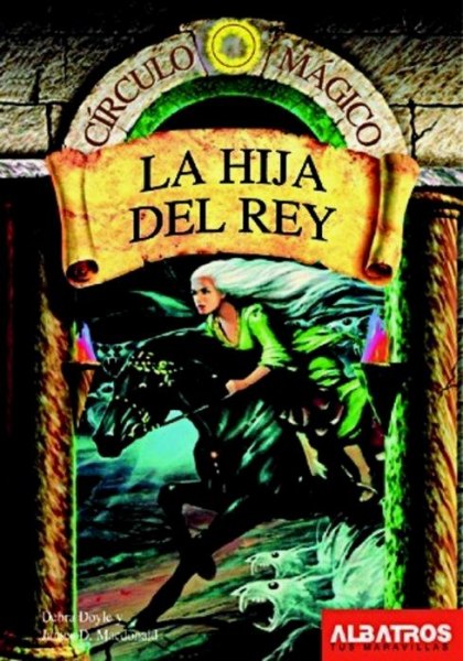 Circulo Magico 6 - La Hija Del Rey