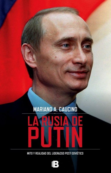 La Rusia De Putin