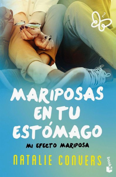 Mariposas En Tu Estomago 2 Mi Efecto Mariposa