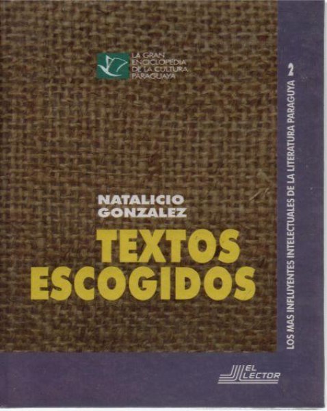 Textos Escogidos -Natalicio Gonzalez-