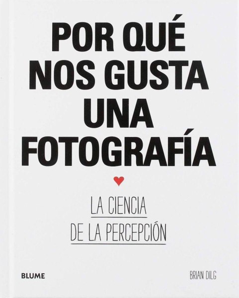 Por Que Nos Gusta Una Fotografia