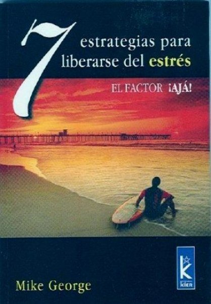 7 Estrategias Para Liberarse Del Estres