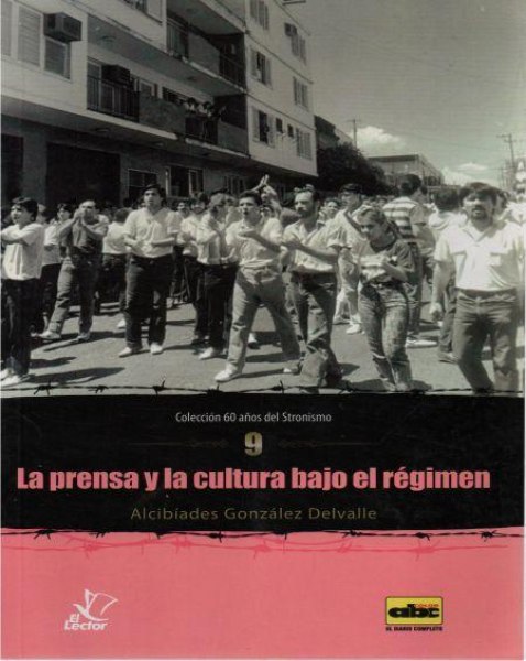 Col. 60 Años Del Stronismo 09 - La Prensa y La Cultura