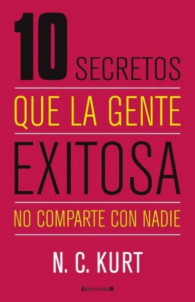 10 Secretos Que La Gente Exitosa No Comparte