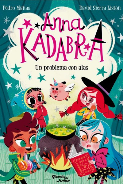 Anna Kadabra 2 Un Problema Con Alas