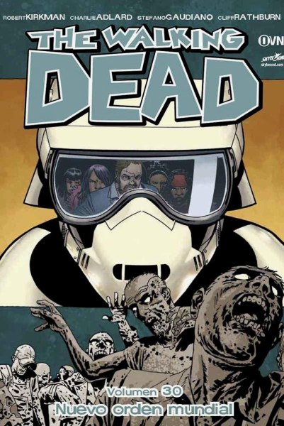 The Walking Dead 30 Nuevo Orden Mundial