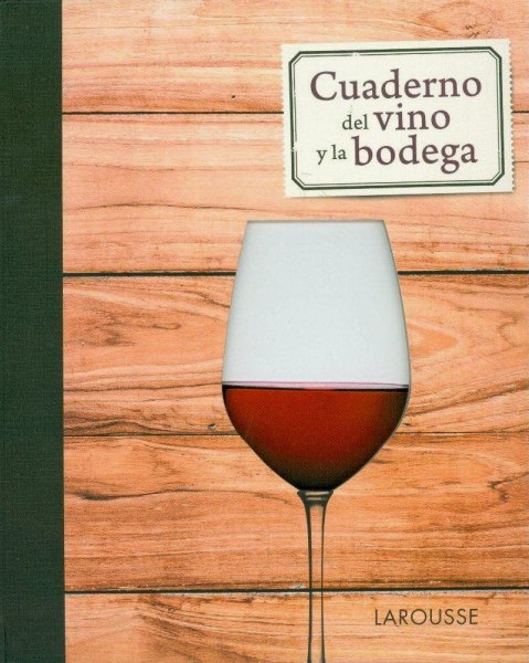 Cuaderno Del Vino y La Bodega