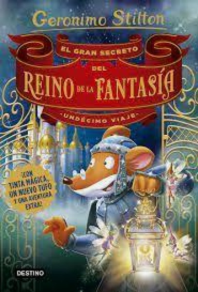 El Gran Secreto Del Reino De La Fantasia Undecimo Viaje