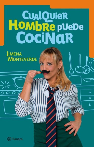 Cualquier Hombre Puede Cocinar