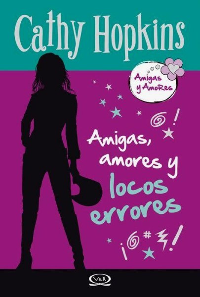 Amigas, Amores y Locos Errores