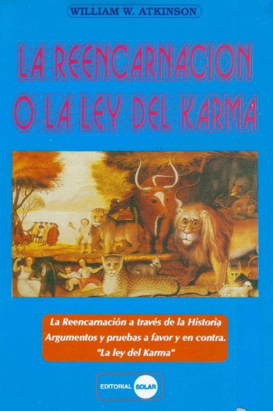 La Reencarnacion o La Ley Del Karma
