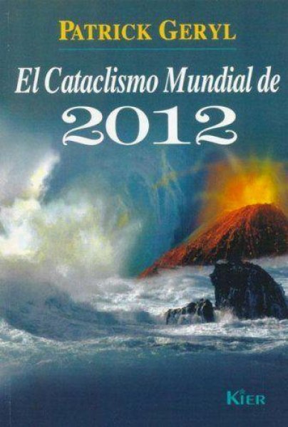 El Cataclismo Mundial De 2012