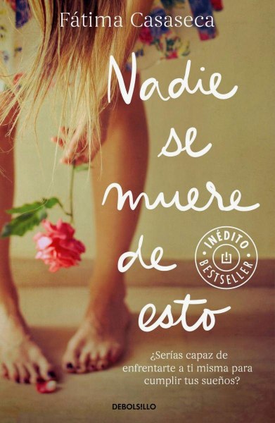 Nadie Se Muere De Esto