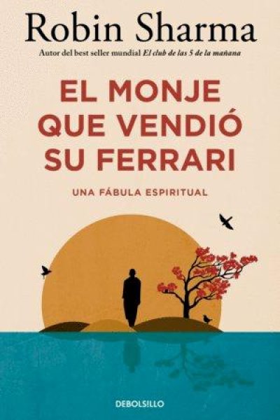 El Monje Que Vendió Su Ferrari