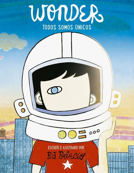 Wonder - Todos Somos Unicos- Escritos E Ilustrado