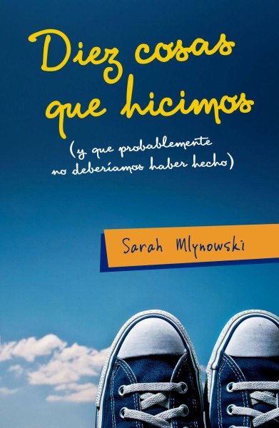 Diez Cosas Que Hicimos