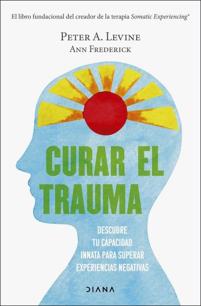 Curar El Trauma