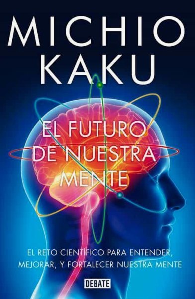 El Futuro De Nuestra Mente - Grande